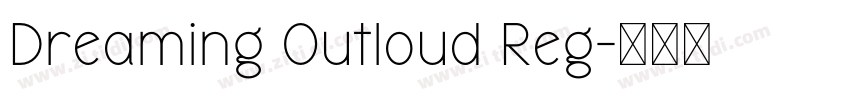 Dreaming Outloud Reg字体转换